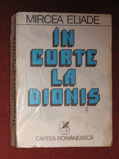 In Curte la Dionis - Proza Fantastica - Mircea Eliade