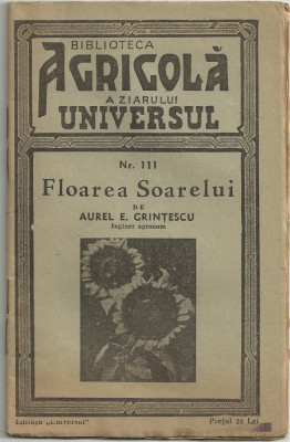 Aurel Grintescu / FLOAREA SOARELUI - editie 1945 (Biblioteca Agricola) foto