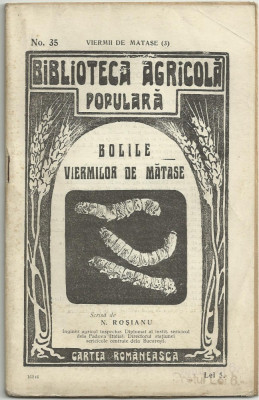 N.Rosianu / BOLILE VIERMILOR DE MATASE - ed. interbelica(Biblioteca Agricola) foto