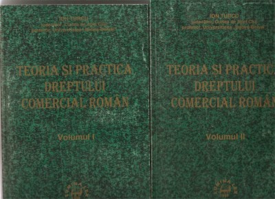 (C1569) TEORIA SI PRACTICA DREPTULUI COMERCIAL ROMAN DE ION TURCU, EDITURA LUMINA LEX, BUCURESTI, 1998, 2 VOLUME foto