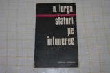 N. Iorga - Sfaturi pe intuneric - Editura Militara - 1977