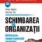 P. Makin - Schimbarea in organizatii. Optimizarea comportamentului angajatilor