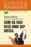 Shaun Belding - Cum sa faci fata unui sef dificil foto