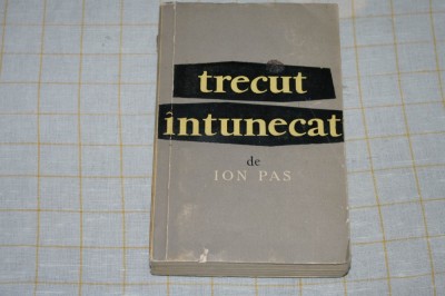 Ion Pas - Trecut intunecat - ESPLA - 1957 foto