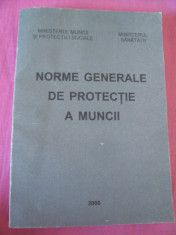 NORME GENERALE DE PROTECTIA MUNCII - ANUL 2000 . foto