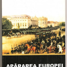 (C1597) APARAREA EUROPEI DE COORD. RAUL GIRARDET, EDITURA INSTITUTUL EUROPEAN, IASI, 2005, TRAD. BOGDAN GEANGALAU SI IRINEL ANTONIU, PREFATA CHIRUTA
