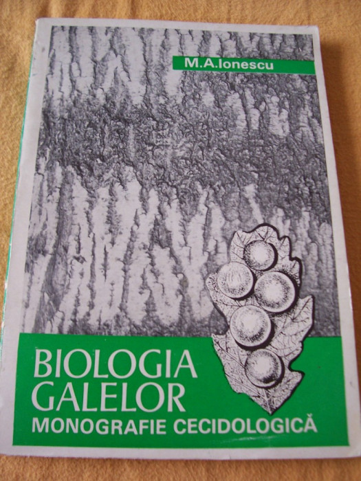 BIOLOGIA GALELOR MONOGRAFIE CECIDOLOGICA .- M.A. IONESCU