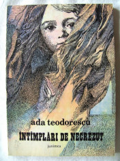 &amp;quot;INTAMPLARI DE NECREZUT&amp;quot;, Ada Teodorescu, 1986. Carte de povesti, ilustrata de Dragos Patrascu. Absolut noua foto