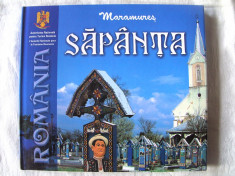 MARAMURES - SAPANTA, Album ilustrat, text bilingv rom.-franc., 2006. Absolut nou foto