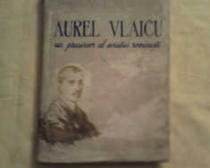 Aurel Vlaicu (Un precursor al aviatiei romanesti)-Ing.Constantin C.Gheorghiu foto