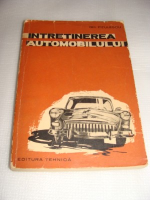 INTRETINEREA AUTOMOBILULUI-Ghe. Pitulescu foto
