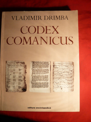Vl. Drimba - Codex Comanicus - Enciclopedica 2000 In Franceza ,308 pag.+ 84 pag. foto