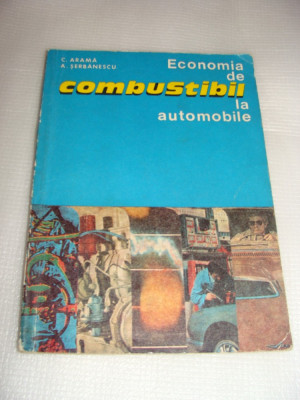 Economia de combustibil la automobile-C.Arama\A.Serbanescu foto