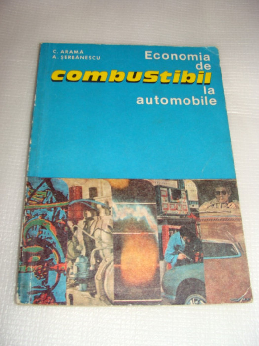Economia de combustibil la automobile-C.Arama\A.Serbanescu