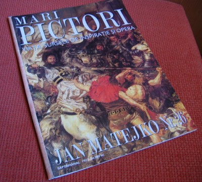 Revista Mari Pictori- JAN MATEJKO- Viata, sursele de inspiratie si opera, Nr.26 foto