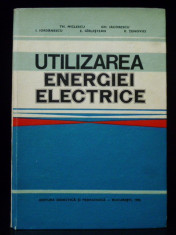 Utilizarea energiei electrice - Miclescu Th. , Iacobescu Gh. foto