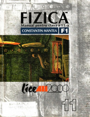 Manual FIZICA F1 CLASA A XI A de CONSTANTIN MANTEA ED. ALL foto