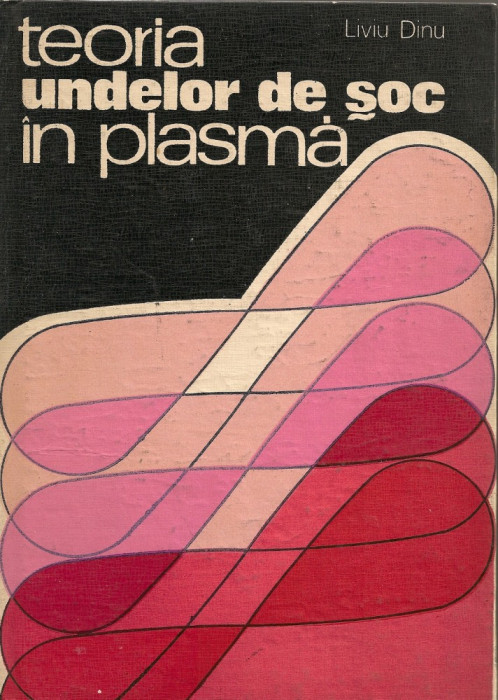 Liviu Dinu - Teoria undelor de soc in plasma