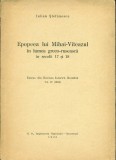 EPOPEEA LUI MIHAI VITEAZUL in lumea greco-ruseasca in secolii 17 si 18 - Iulian STEFANESCU