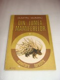 DIN LUMEA MAMIFERELOR mamifere terestre -Dumitru Murariu