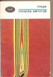 (C2686) MIRABILA SAMINTA, VOL.2, DE LUCIAN BLAGA, EDITURA PENTRU LITERATURA , BUCURESTI, 1968, EDITIE INGRIJITA DE GEORGE IVASCU