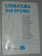 LITERATURA DIASPOREI:ANTOLOGIE COMENTATA &amp;#039;96:Eliade/Ionesco/Cioran/Tzara/Cotrus+ foto