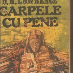 (C2665) SARPELE CU PENE DE D. H. LAWRENCE, EDITURA CARTEA ROMANEASCA, BUCURESTI, 1989