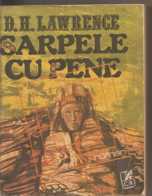 (C2665) SARPELE CU PENE DE D. H. LAWRENCE, EDITURA CARTEA ROMANEASCA, BUCURESTI, 1989 foto