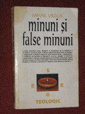 MINUNI SI FALSE MINUNI - MIHAIL URZICA foto