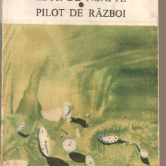 (C2669) ZBOR DE NOAPTE * PILOT DE RAZBOI DE A. DE SAINT EXUPERY, EDITURA MERIDIANE, BUCURESTI, 1968