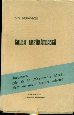 CALEA IMPARATEASCA - D.V. BARNOSCHI foto