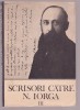 Scrisori catre N. Iorga - Vol. 3 - Format mare, 1988