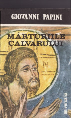 MARTURIILE CALVARULUI de GIOVANNI PAPINI foto