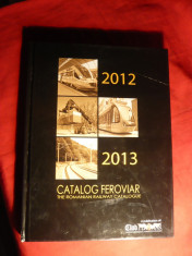 Catalog Feroviar 2012-2013 -Editat de Clubul Feroviar foto