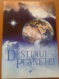 DESTINUL PLANETEI - Ellen White