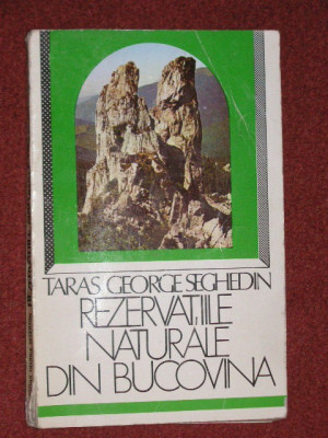 Rezervatiile naturale din Bucovina - Taras George Seghedin (autograf) - (cu harta) foto