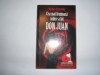 Cea mai frumoasa iubire a lui Don Juan - Autor : Barbey D Aurevilly,r21, 2008, Humanitas