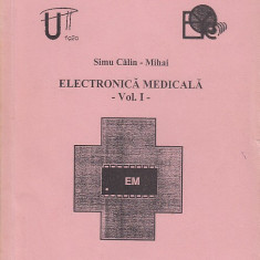 Electronica medicala - Simu Calin Mihai - vol. I