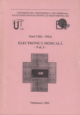Electronica medicala - Simu Calin Mihai - vol. I foto
