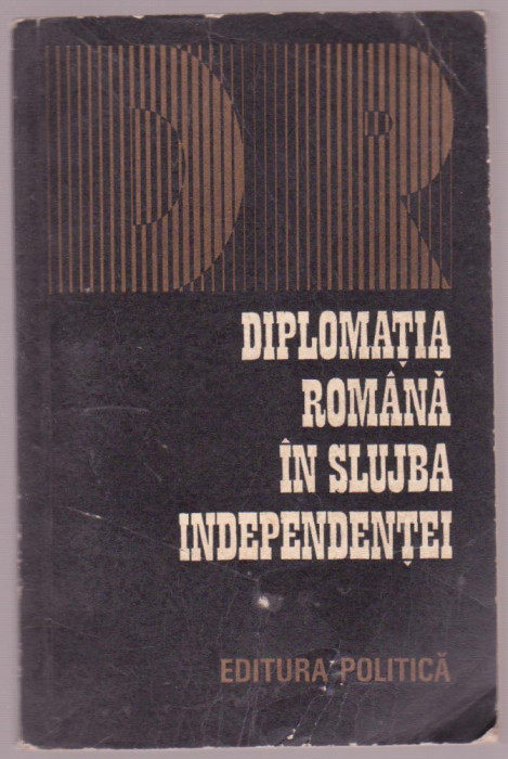 Diplomatia romana in slujba independentei
