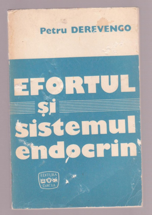 Petre Derevenco - Efortul si sistemul endocrin