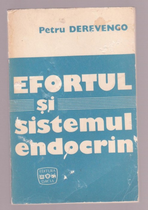 Petre Derevenco - Efortul si sistemul endocrin