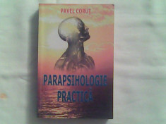 Parapsihologie practica-Pavel Corut foto