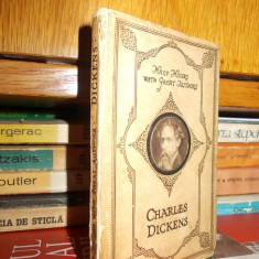 CHARLES DICKENS - HALF HOURS WITH GREAT AUTHORS , ILUSTRATII , EDITIE VECHE