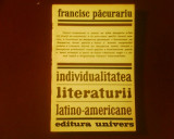 Francisc Pacuraru Individualitatea literaturii latino-americane, tiraj 1330 exemplare