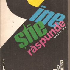 (C2643) CINE STIE RASPUNDE EDITIA A III-A, DE MIHAI FERASCU, EDITURA POLITICA, BUCURESTI, 1977, EDITIE COMPLETATA DE ANTOANETA IORDACHE