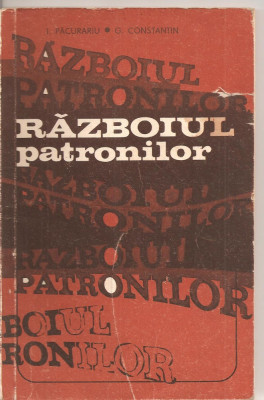 (C2633) RAZBOIUL PATRONILOR DE I. PACURARIU SI G. CONSTANTIN, EDITURA MILITARA, 1976 foto