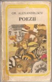 (C2639) POEZII DE GR. ALEXANDRESCU, MINERVA, BUCURESTI, 1979, ANTOLOGIE SI POSTFATA DE DUMITRU MICU