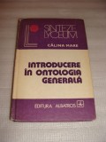 INTRODUCERE IN ONTOLOGIA GENERALA - Calina Mare