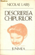 Nicolae Labis-Descrierea chipurilor-(poezii din mai multe volume)-Ed Junimea-1982 (B1500) foto